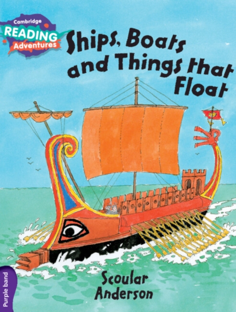 Cambridge Reading Adventures Ships, Boats and Things that Float Purple Band, Paperback / softback Book