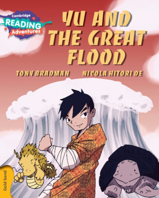 Cambridge Reading Adventures Yu and the Great Flood Gold Band, Paperback / softback Book