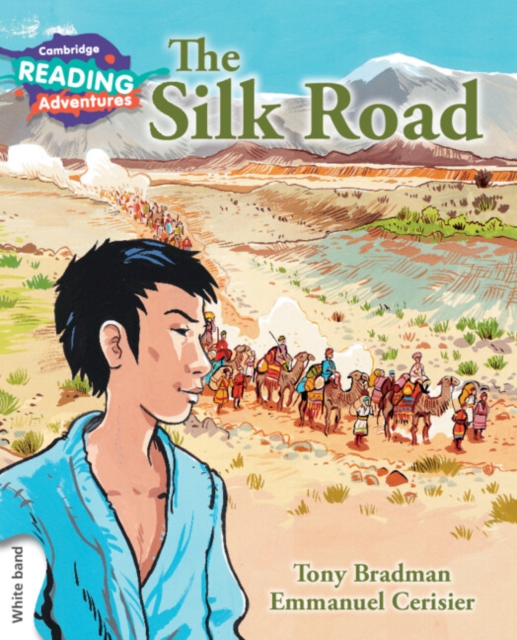 Cambridge Reading Adventures The Silk Road White Band, Paperback / softback Book