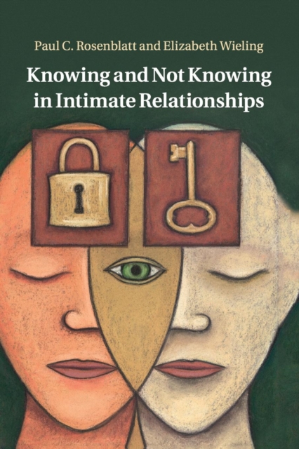 Knowing and Not Knowing in Intimate Relationships, Paperback / softback Book