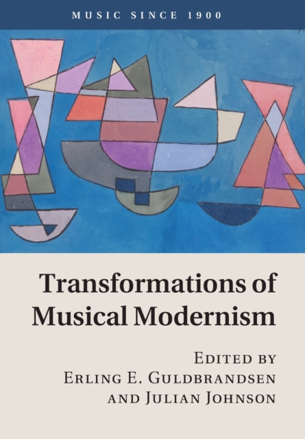 Transformations of Musical Modernism, Paperback / softback Book