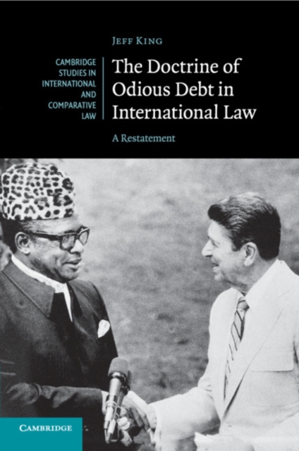 The Doctrine of Odious Debt in International Law : A Restatement, Paperback / softback Book