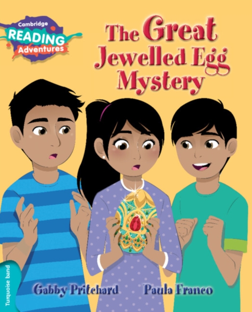 Cambridge Reading Adventures The Great Jewelled Egg Mystery Turquoise Band, Paperback / softback Book