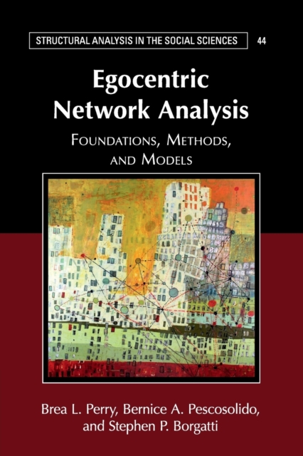 Egocentric Network Analysis : Foundations, Methods, and Models, Paperback / softback Book