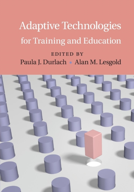 Adaptive Technologies for Training and Education, Paperback / softback Book