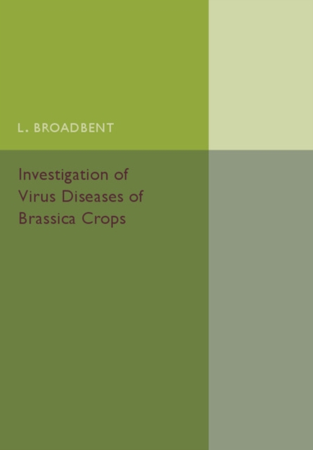Investigation of Virus Diseases of Brassica Crops, Paperback / softback Book
