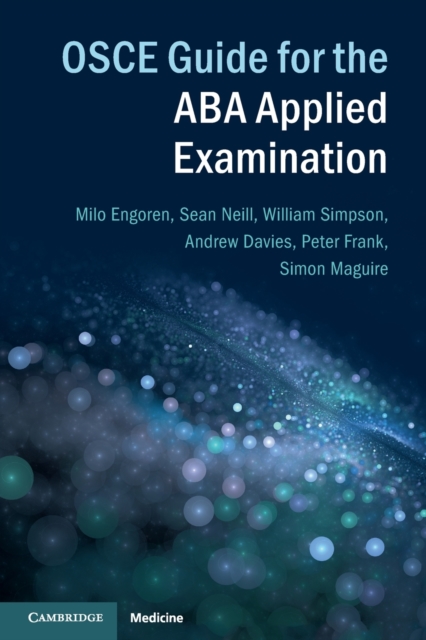 OSCE Guide for the ABA Applied Examination, Paperback / softback Book