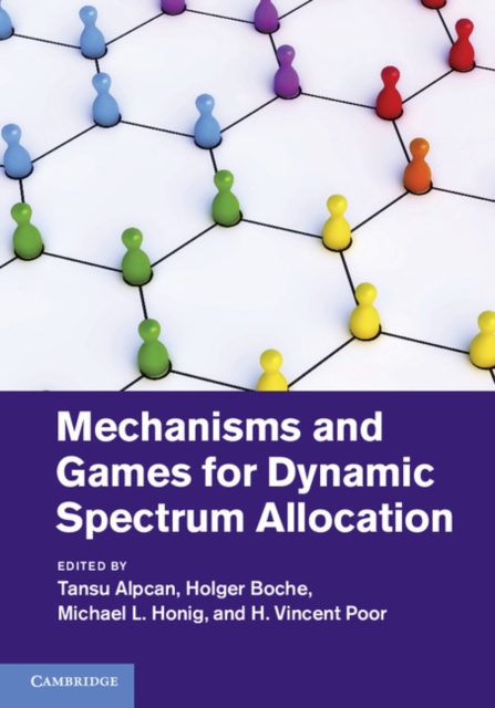 Mechanisms and Games for Dynamic Spectrum Allocation, PDF eBook