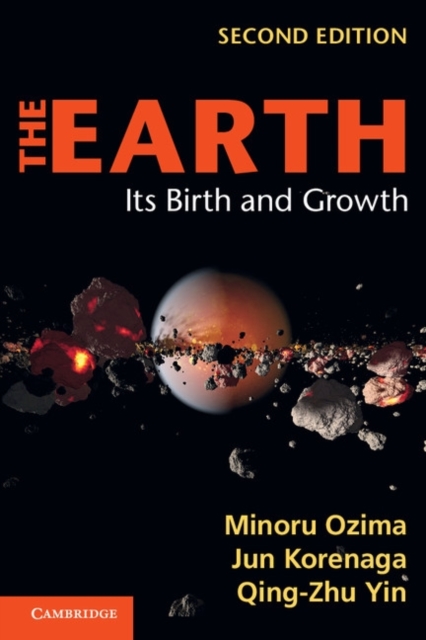 The Earth : Its Birth and Growth, Paperback / softback Book
