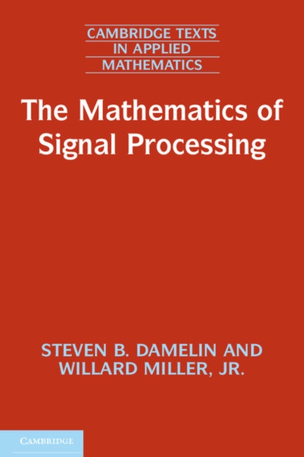 The Mathematics of Signal Processing, Paperback / softback Book