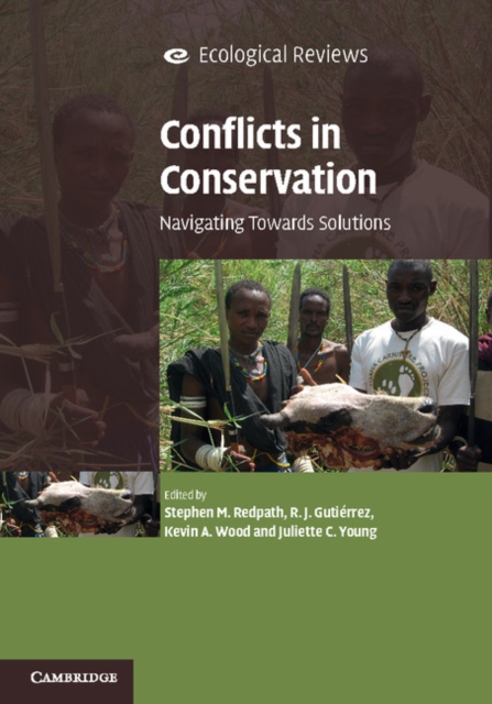Conflicts in Conservation : Navigating Towards Solutions, Paperback / softback Book