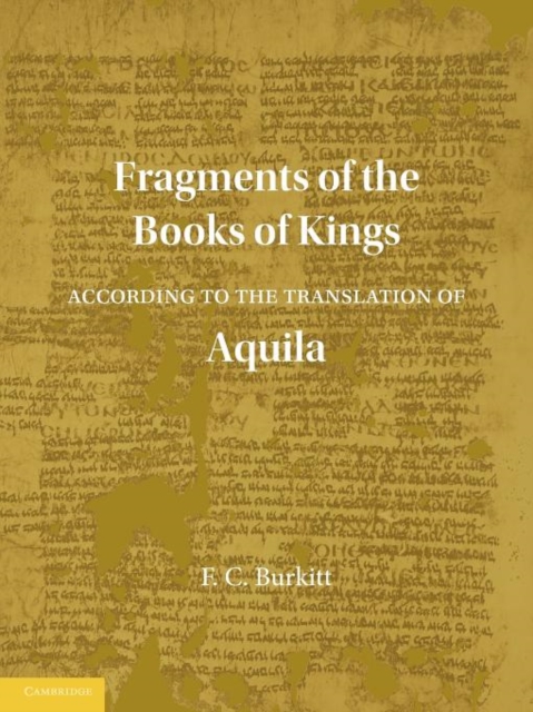 Fragments of the Books of Kings According to the Translation of Aquila, Paperback / softback Book