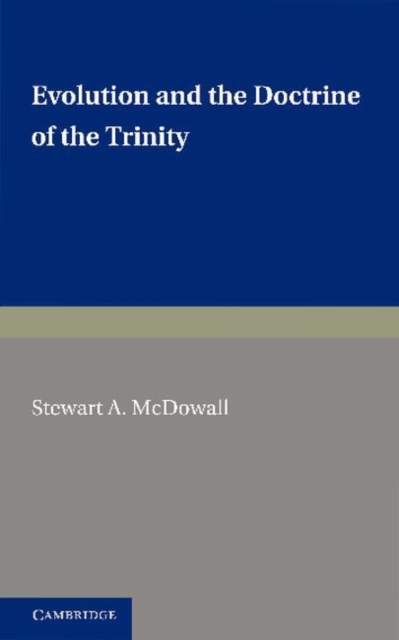 Evolution and the Doctrine of the Trinity, Paperback / softback Book