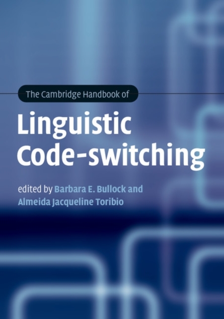 The Cambridge Handbook of Linguistic Code-switching, Paperback / softback Book