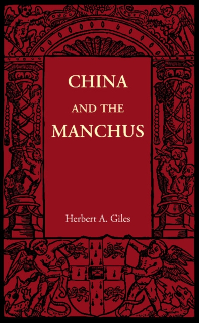 China and the Manchus, Paperback / softback Book