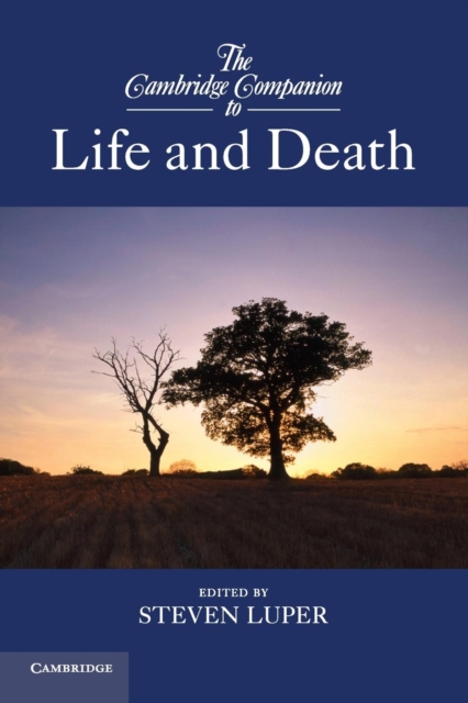 The Cambridge Companion to Life and Death, Paperback / softback Book
