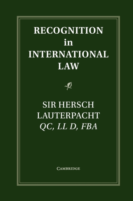 Recognition in International Law, Paperback / softback Book