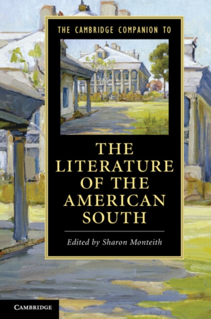 The Cambridge Companion to the Literature of the American South, Paperback / softback Book