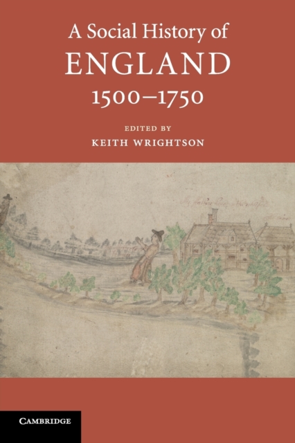 A Social History of England, 1500-1750, Paperback / softback Book