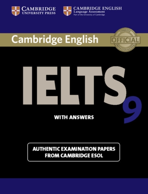 Cambridge IELTS 9 Student's Book with Answers : Authentic Examination Papers from Cambridge ESOL, Paperback / softback Book