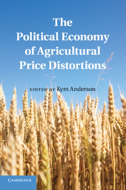 The Political Economy of Agricultural Price Distortions, Paperback / softback Book
