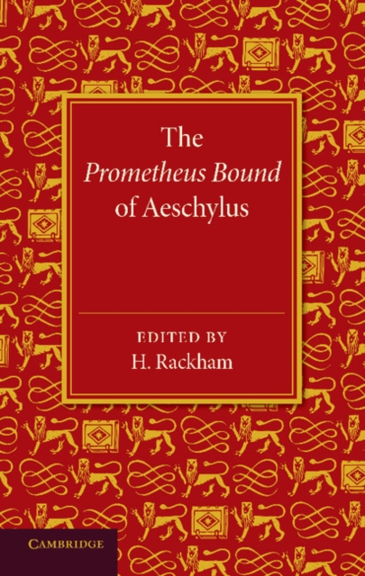 The Prometheus Bound of Aeschylus, Paperback / softback Book