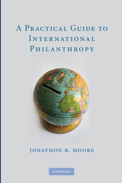 A Practical Guide to International Philanthropy, Paperback / softback Book