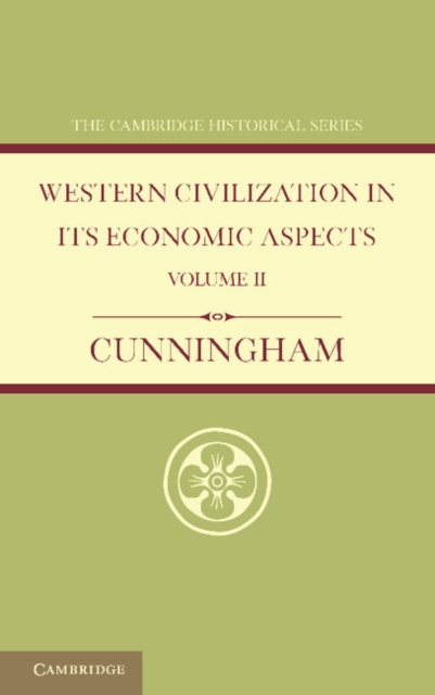 Western Civilization in its Economic Aspects: Volume 2, Medieval and Modern Times, Paperback / softback Book