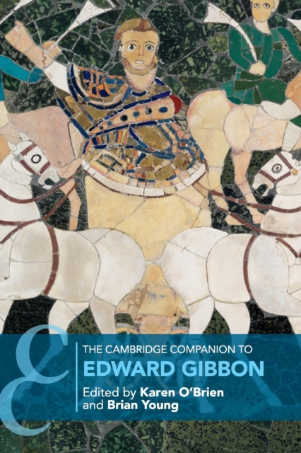The Cambridge Companion to Edward Gibbon, Paperback / softback Book