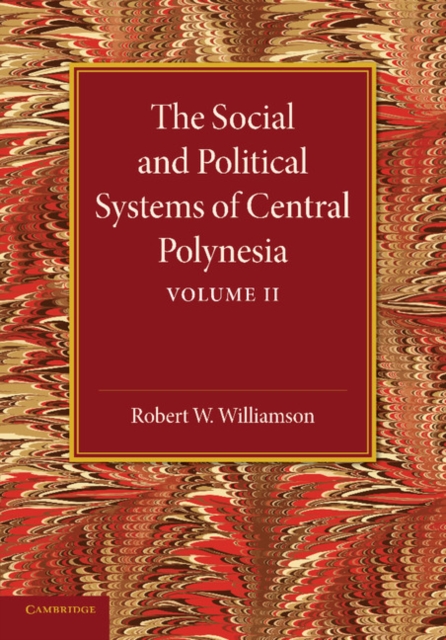 The Social and Political Systems of Central Polynesia: Volume 2, Paperback / softback Book