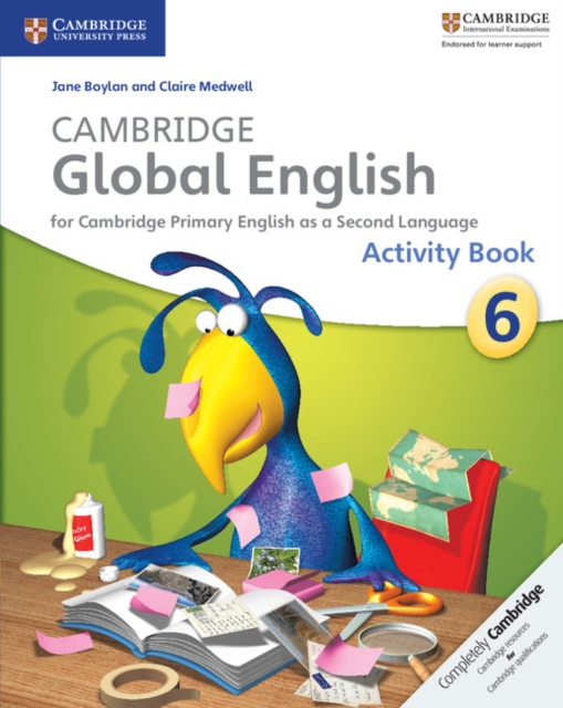 Cambridge Global English Stage 6 Activity Book : for Cambridge Primary English as a Second Language, Paperback / softback Book