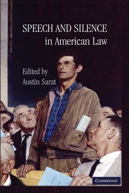 Speech and Silence in American Law, Paperback / softback Book