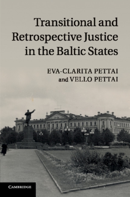 Transitional and Retrospective Justice in the Baltic States, Paperback / softback Book
