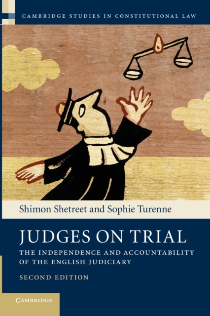 Judges on Trial : The Independence and Accountability of the English Judiciary, Paperback / softback Book