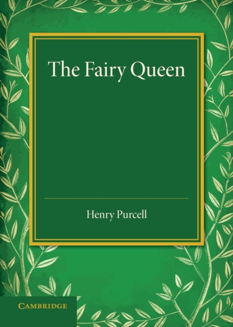 The Fairy Queen : An Opera, Paperback / softback Book