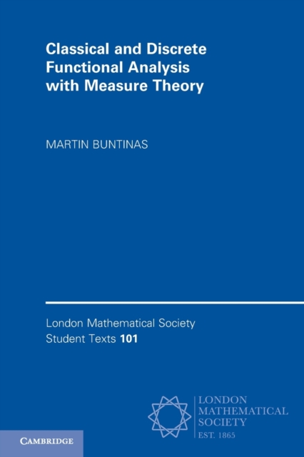 Classical and Discrete Functional Analysis with Measure Theory, Paperback / softback Book