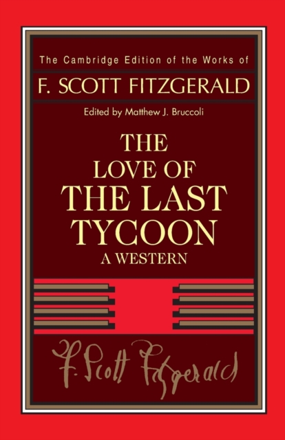 Fitzgerald: The Love of the Last Tycoon : A Western, Paperback / softback Book