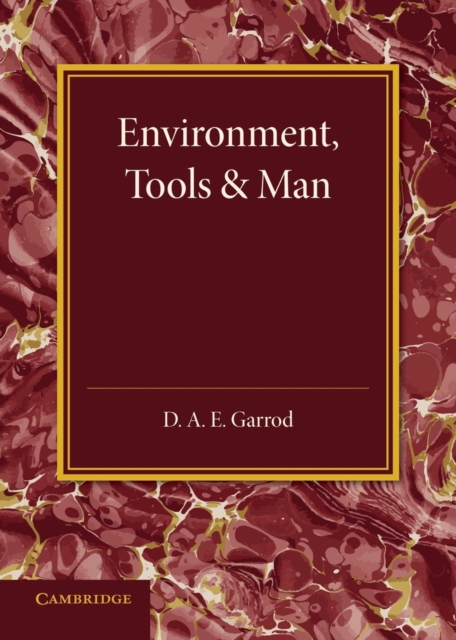 Environment, Tools and Man : An Inaugural Lecture, Paperback / softback Book