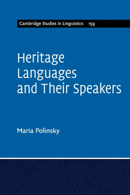 Heritage Languages and their Speakers, Paperback / softback Book