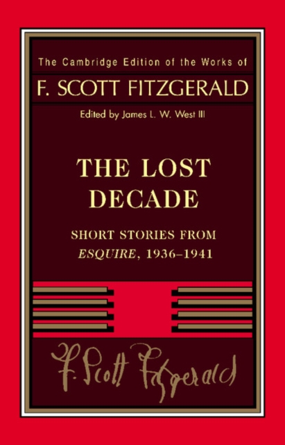 Fitzgerald: The Lost Decade : Short Stories from Esquire, 1936-1941, Paperback / softback Book