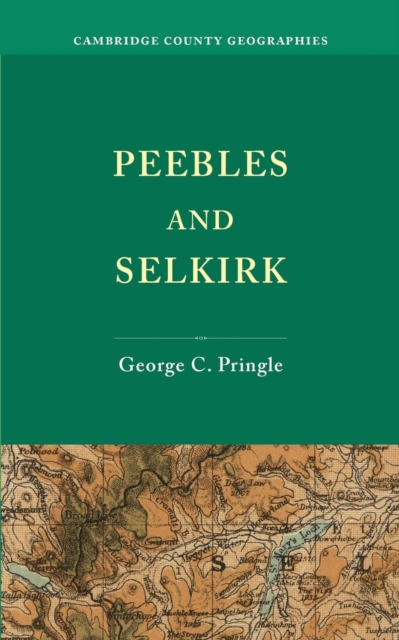 Peebles and Selkirk, Paperback / softback Book