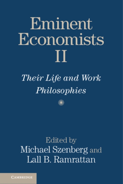 Eminent Economists II : Their Life and Work Philosophies, Paperback / softback Book