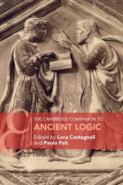 The Cambridge Companion to Ancient Logic, Paperback / softback Book