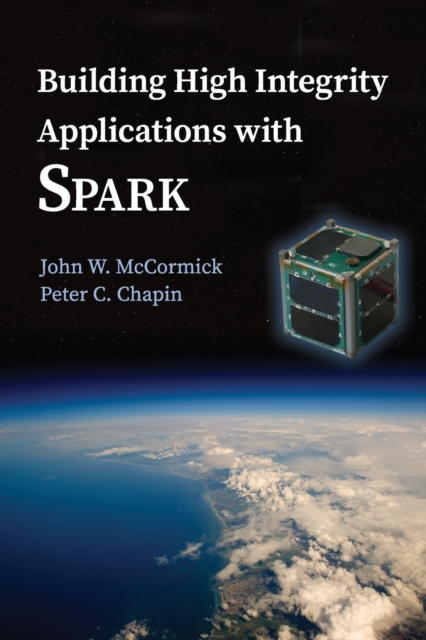 Building High Integrity Applications with SPARK, Paperback / softback Book