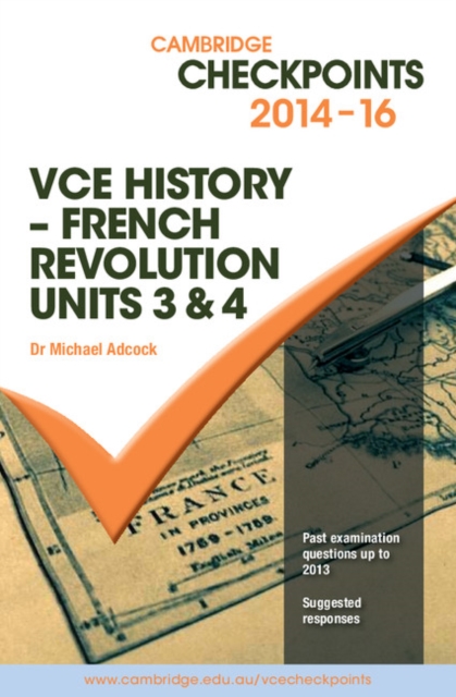 Cambridge Checkpoints VCE History - French Revolution 2014-16 and Quiz Me More, Mixed media product Book