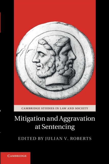 Mitigation and Aggravation at Sentencing, Paperback / softback Book