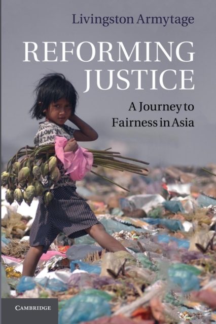 Reforming Justice : A Journey to Fairness in Asia, Paperback / softback Book