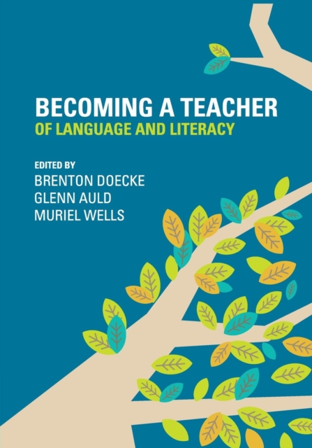 Becoming a Teacher of Language and Literacy, Paperback / softback Book
