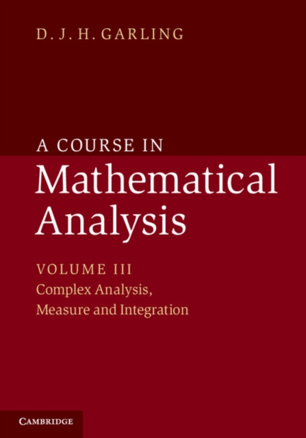 A Course in Mathematical Analysis: Volume 3, Complex Analysis, Measure and Integration, Paperback / softback Book
