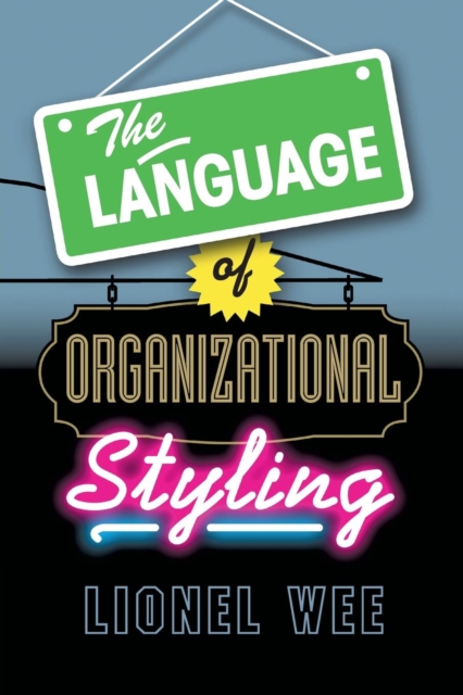 The Language of Organizational Styling, Paperback / softback Book